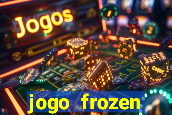 jogo frozen problema em dobro